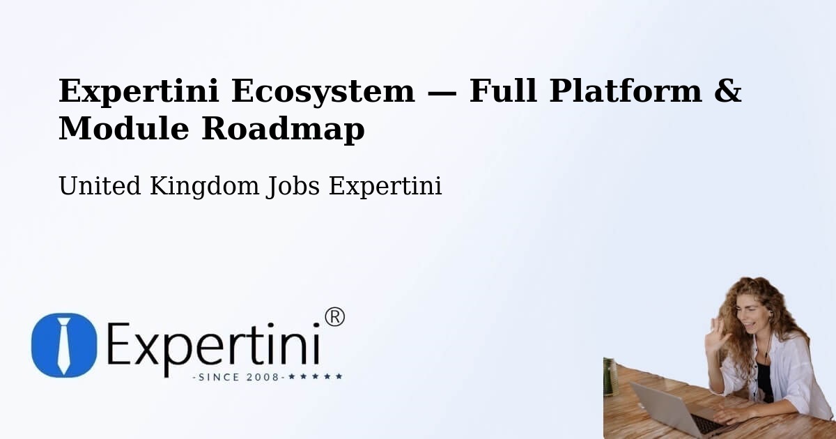 Expertini Ecosystem — Full Platform & Module Roadmap – Wigan